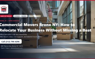 Commercial Movers Bronx NY: How to Relocate Your Business Without Missing a Beat