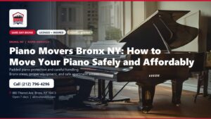 Piano Movers Bronx NY: How to Move Your Piano Safely and Affordably